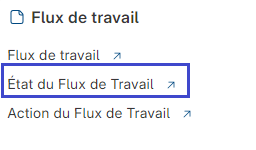 Cette image permet de visualiser le lien du formulaire : Etat de flux de travail